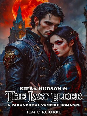 cover image of Kiera Hudson & the Last Elder